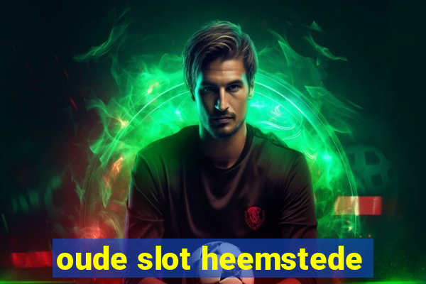 oude slot heemstede